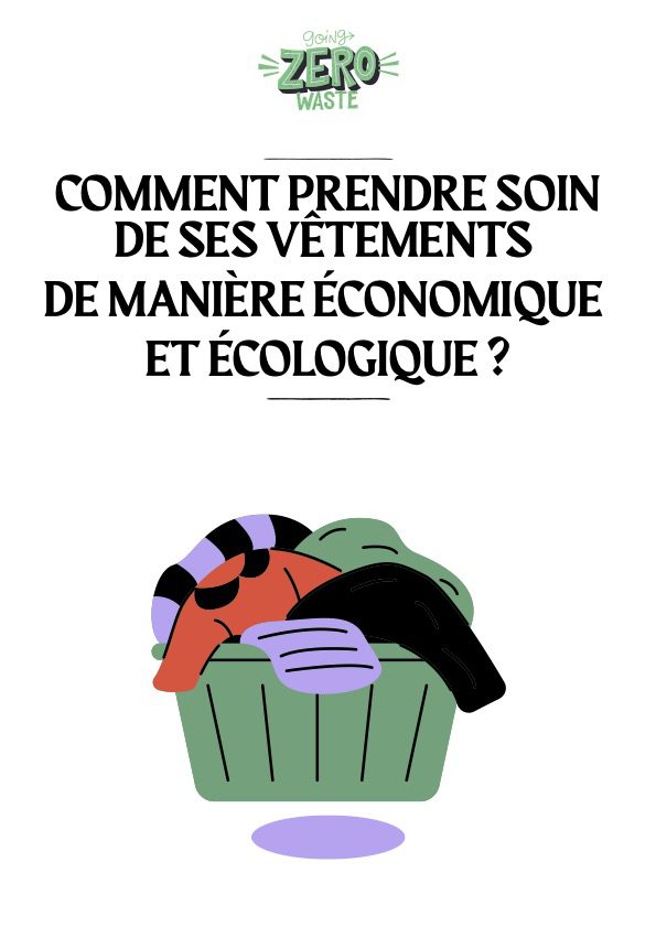 Comment prendre soin de ses vêtements de manière économique et écologique ?